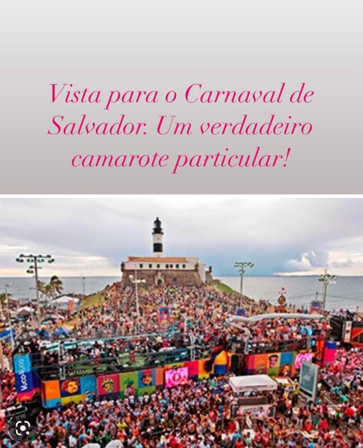 Apartamento No Farol Da Barra. Vista Deslumbrante Para O Mar! No Circuito Do Carnaval. Ao Lado Do Porto Da Barra ! السلفادور المظهر الخارجي الصورة